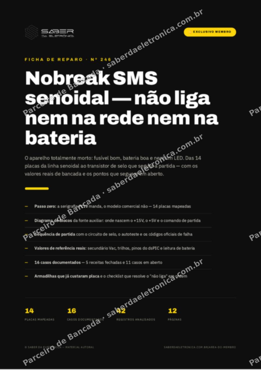 Capa da Ficha de Reparo Nº 246: Nobreak SMS senoidal — não liga nem na rede nem na bateria — Ficha de Reparo da placa