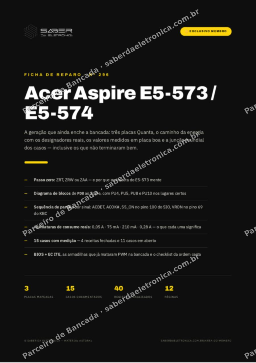 Capa da Ficha de Reparo Nº 296: Acer Aspire E5-573 / E5-574 (a geração que ainda enche a bancada) — Ficha de Reparo da placa